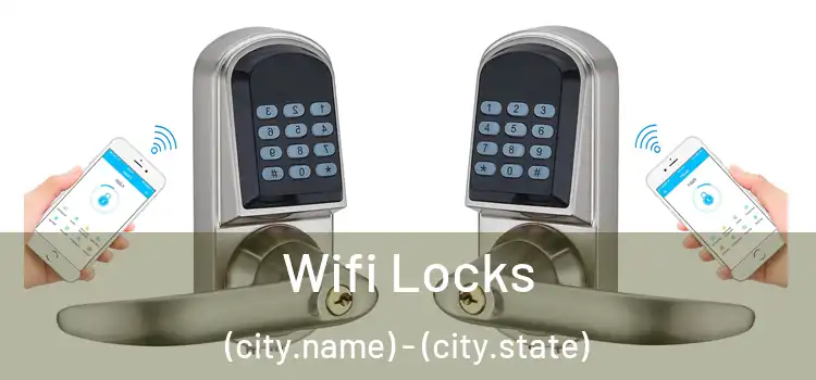  Wifi Locks (city.name) - (city.state)